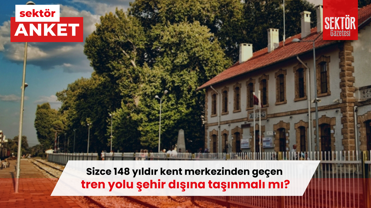 Sizce 148 yıldır kent merkezinden geçen tren yolu şehir dışına taşınmalı mı?