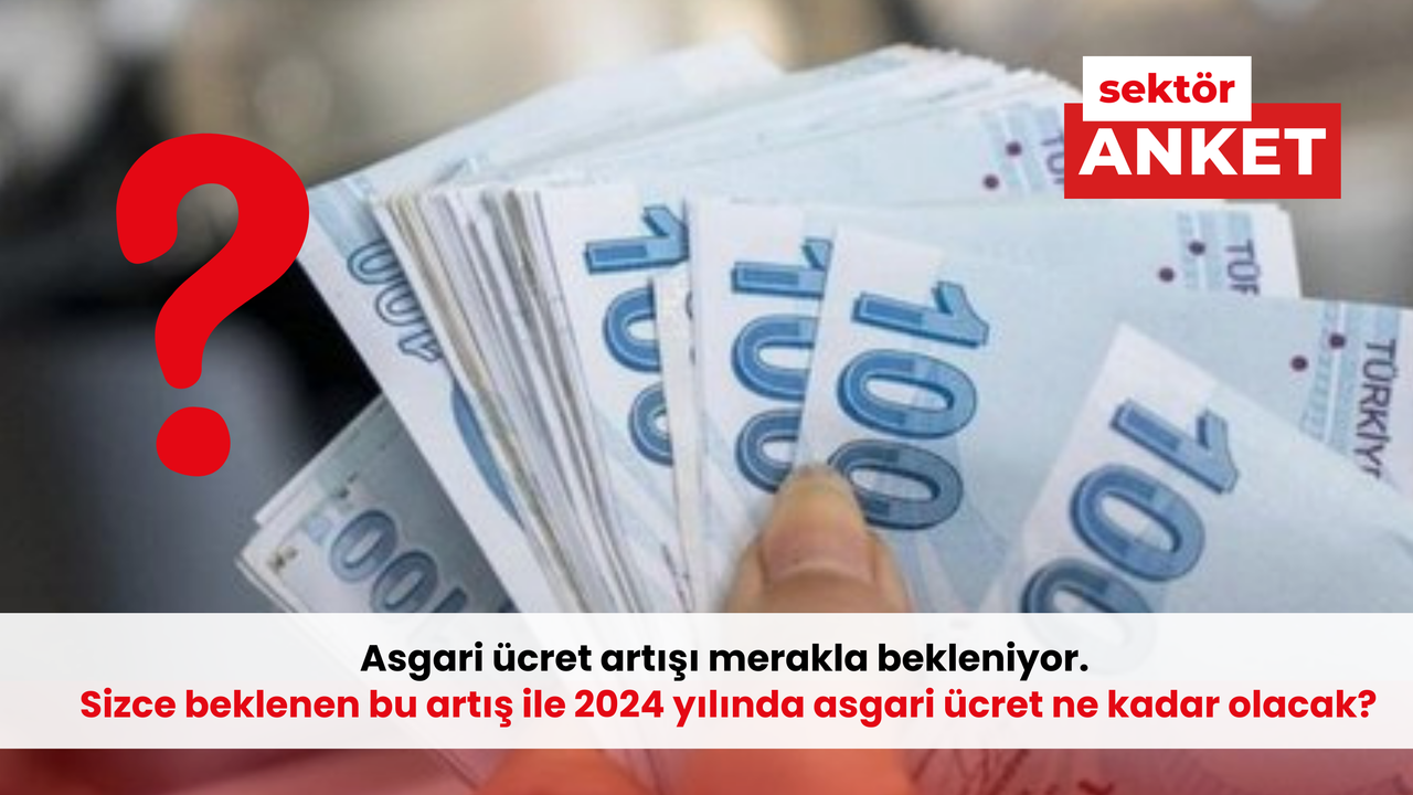 Sizce 2024 yılında asgari ücret ne kadar olacak?