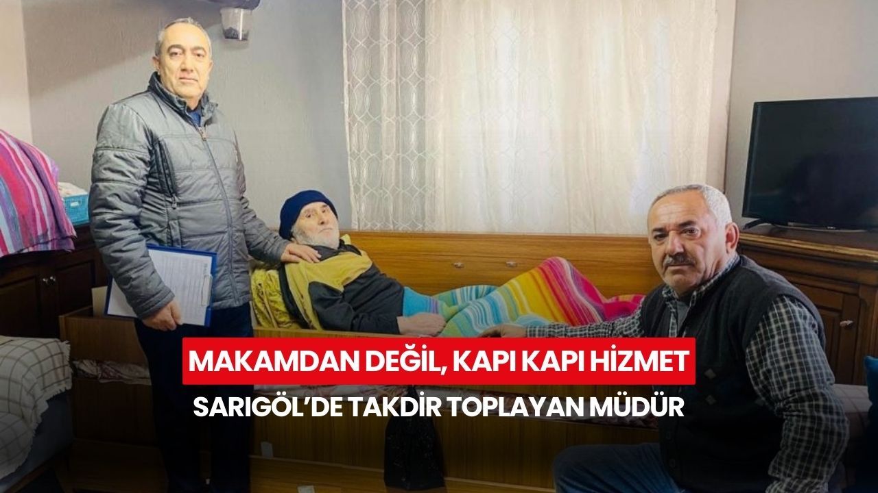 Sarıgöl’de örnek kamu hizmeti! Nüfus müdürü resmi işlemleri evlerde yapıyor