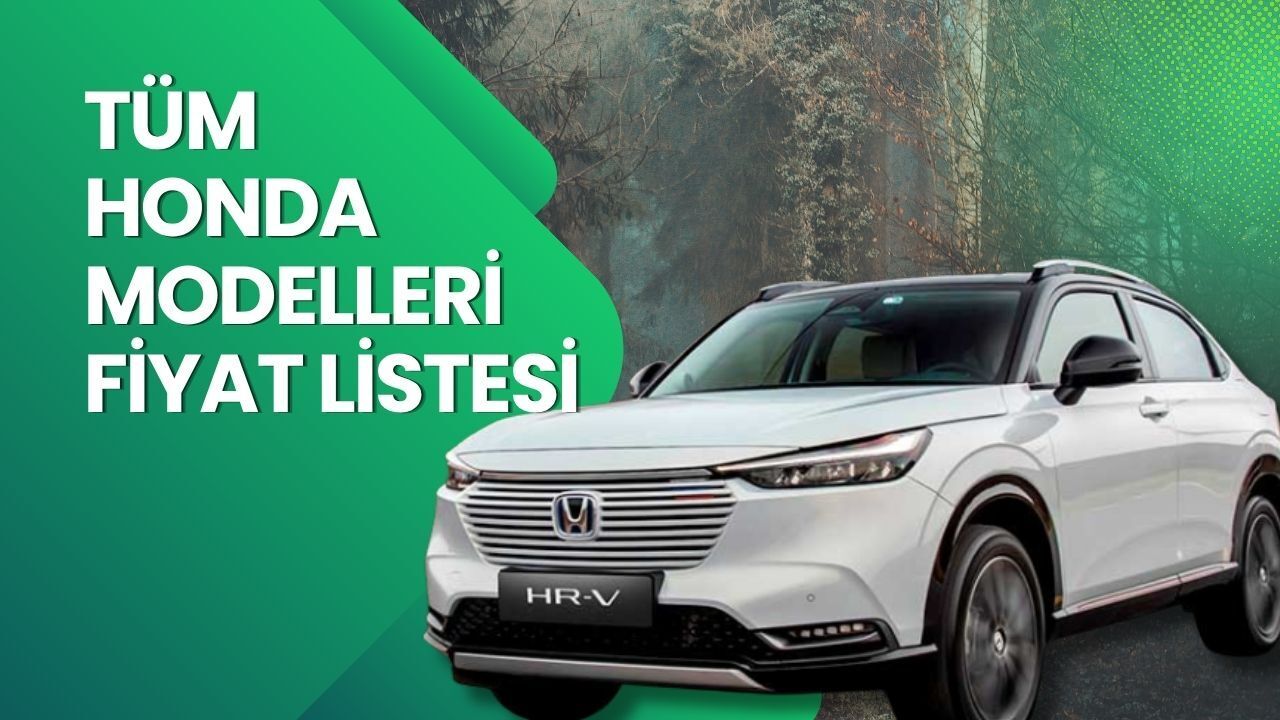 Honda Fiyat Listesi 2026: Honda Jazz, Prelude, CR-V ve HR-V Nisan Ayı Güncel Fiyatlar