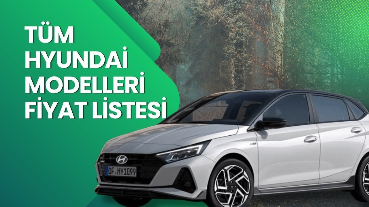 Hyundai Fiyat Listesi 2026 | i20,i30, Bayon, Kona, Tucson, Inster, Santa ve Ioniq Nisan Ayı Güncel Fiyat Listesi