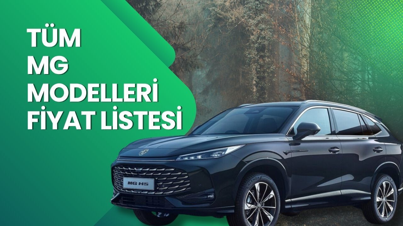 MG Fiyat Listesi 2026 | ZS, HS ve MG7 Nisan Ayı Güncel Fiyatlar