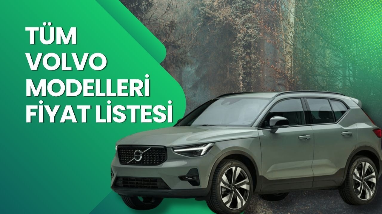 Volvo Fiyat Listesi 2026 | EX30, EX30, EC40, V60, XC60 VE XC90 Nisan Ayı Güncel Fiyatlar