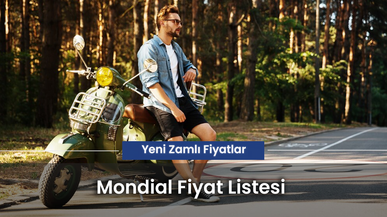 Mondial Fiyat Listesi 2024: Güncel! Scooter, UAG, CUB, Nevada, Strada...