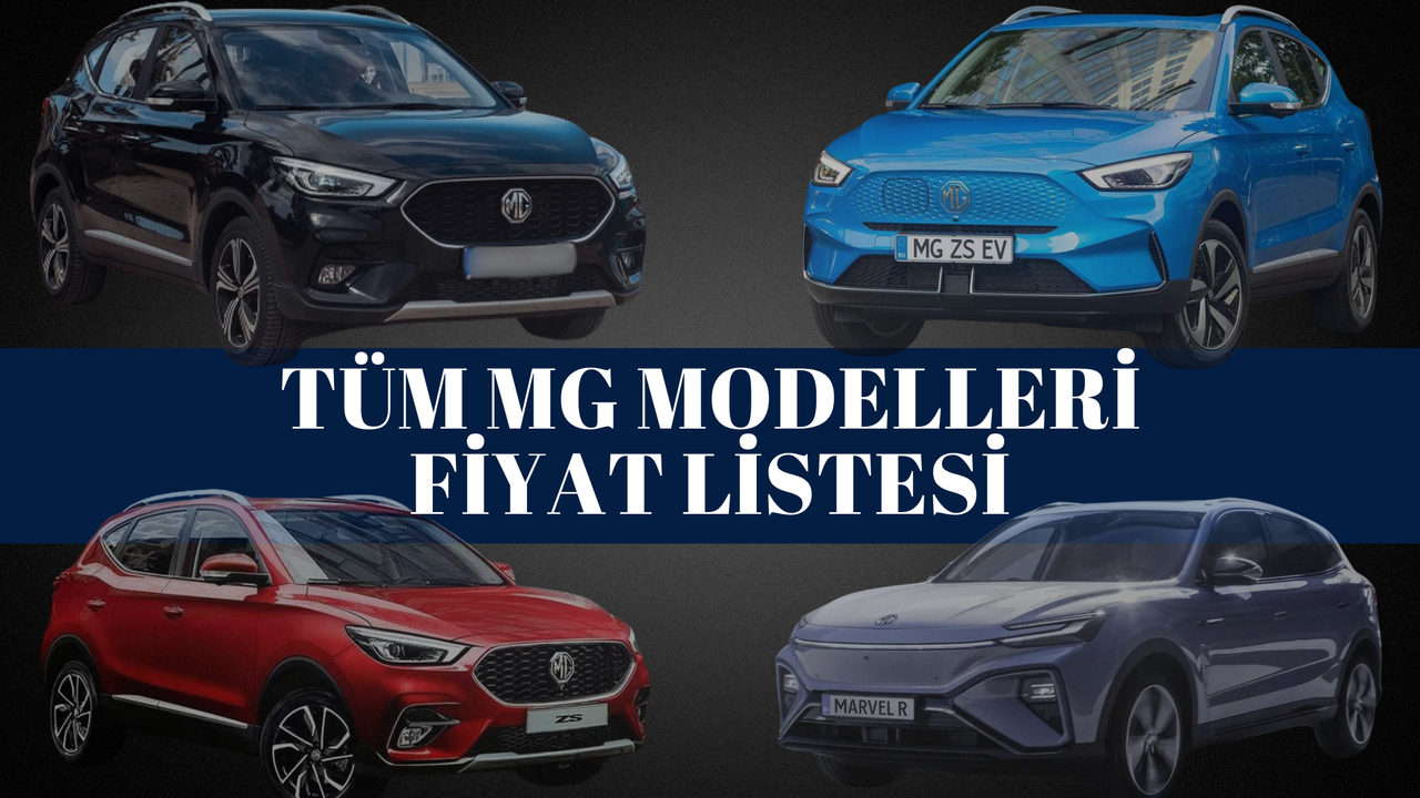 MG Fiyat Listesi 2025 | ZS, HS, MG4 ve Marvel R Ocak Ayı Güncel Fiyatlar