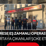 21 adrese eş zamanlı operasyon! Ortaya çıkanlar şoke etti