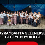 Bayramşah’ta Gelenek ve Eğlence Bir Arada
