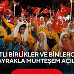 Atlı birlikler ve binlerce bayrakla muhteşem açılış