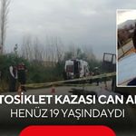 Motosiklet kazası can aldı! Henüz 19 yaşındaydı