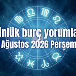 Günlük burç yorumları: 20 Ağustos 2026 Perşembe