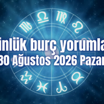 Günlük burç yorumları: 30 Ağustos 2026 Pazar