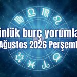 Günlük burç yorumları: 6 Ağustos 2026 Perşembe