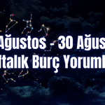 Haftalık Burç Yorumları 24 Ağustos – 30 Ağustos | Bu Hafta 12 Burcu Neler Bekliyor?