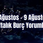 Haftalık Burç Yorumları 3 Ağustos – 9 Ağustos | Bu Hafta 12 Burcu Neler Bekliyor?