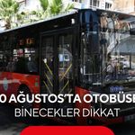 Manisa’da 30 Ağustos müjdesi! Toplu ulaşım ücretsiz olacak, bu seferler kapsam dışı...