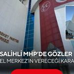 Salihli MHP’de kritik bekleyiş! Gözler Genel Merkez’de