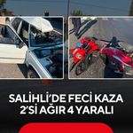 Salihli’de otomobil ile motosiklet çarpıştı: 2’si ağır 4 yaralı