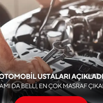 Otomobil ustaları açıkladı: İşte sanayiye en az uğrayan ve masrafı en çok çıkaran araçlar!