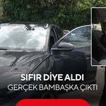 Sıfır diye aldı, ekspertiz raporu gerçeği ortaya çıkardı!