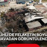 Salihli’de felaketin boyutu havadan görüntülendi