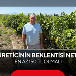 Üreticinin Beklentisi Net… En az 150 TL Olmalı