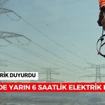 Salihli’de yarın 6 saatlik elektrik kesintisi