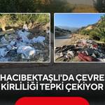 Hacıbektaşlı'da Çevre Kirliliği Tepki Çekiyor