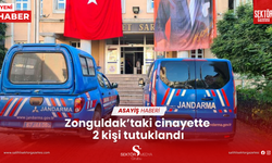 Zonguldak’taki cinayette 2 kişi tutuklandı