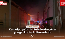 Kemalpaşa’da bir fabrikada çıkan yangın kontrol altına alındı