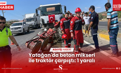 Yatağan'da beton mikseri ile traktör çarpıştı: 1 yaralı