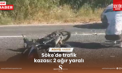 Söke'de trafik kazası: 2 ağır yaralı