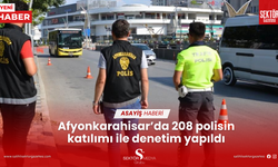 Afyonkarahisar’da 208 polisin katılımı ile denetim yapıldı