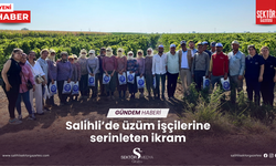 Salihli’de üzüm işçilerine serinleten ikram