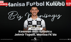 Kosovalı milli futbolcu Jetmir Topalli, Manisa FK'da