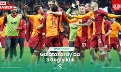 Galatasaray'da 3 değişiklik