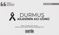 Durmuş Ailesinin Acı Günü