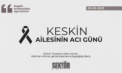 Keskin Ailesinin Acı Günü