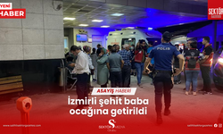 İzmirli şehit baba ocağına getirildi