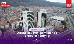 Abonelik Devir İşlemleri'nde e-Devlet kolaylığı