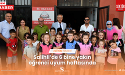 Salihli’de 6 bine yakın öğrenci uyum haftasında