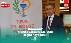 Manisa Eczacı Odası’nda seçim heyecanı !