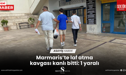 Marmaris’te laf atma kavgası kanlı bitti: 1 yaralı