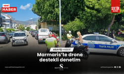 Marmaris’te drone destekli denetim