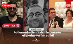 Patlamada ölen 3 kişinin cenazesi ailelerine teslim edildi