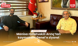 Manisa milletvekili Arınç’tan kaymakam Genel’e ziyaret