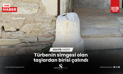 Türbenin simgesi olan taşlardan birisi çalındı