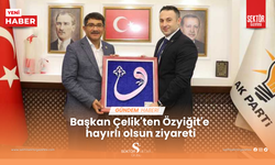 Başkan Çelik'ten Özyiğit'e hayırlı olsun ziyareti