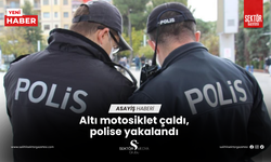 Altı motosiklet çaldı, polise yakalandı