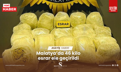 Malatya’da 46 kilo esrar ele geçirildi