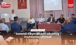 Selendi Kaymakamı okumuş muhtarları dinledi